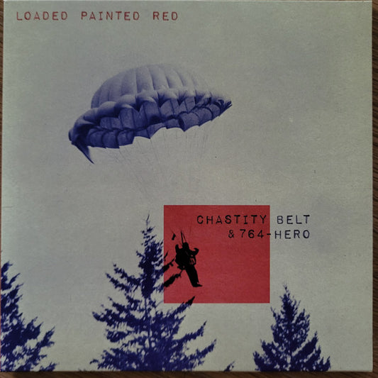 Chastity Belt / 764-Hero - Loaded Painted Red (7", Ltd, Pur)