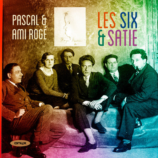 Pascal* & Ami Rogé - Les Six & Satie (CD, Album)