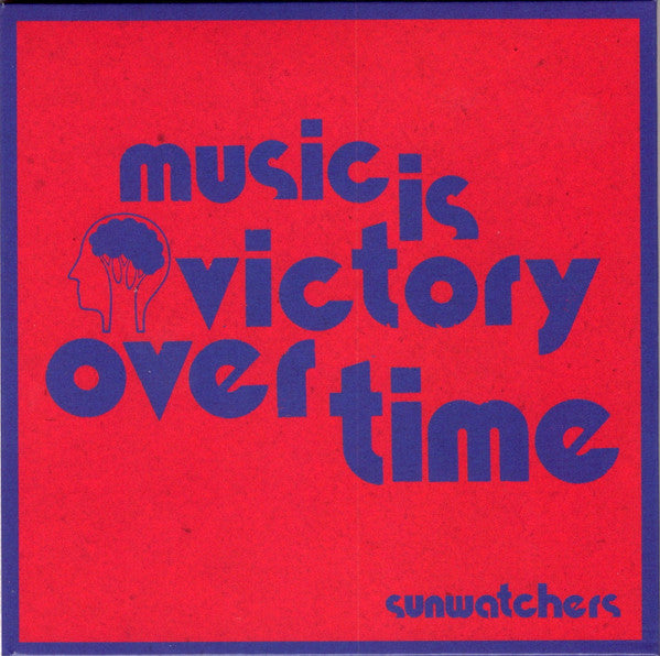 Sunwatchers - Music Is Victory Over Time (CD, Album)