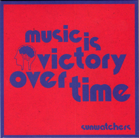 Sunwatchers - Music Is Victory Over Time (CD, Album)
