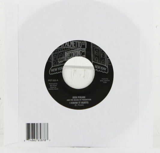 Ben Pirani And The Means of Production - I Know It Hurts (7")