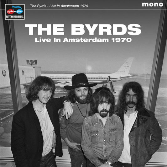 The Byrds - Live In Amsterdam 1970  (LP, Ltd, Unofficial)