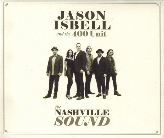 Jason Isbell And The 400 Unit - The Nashville Sound (CD, Album)
