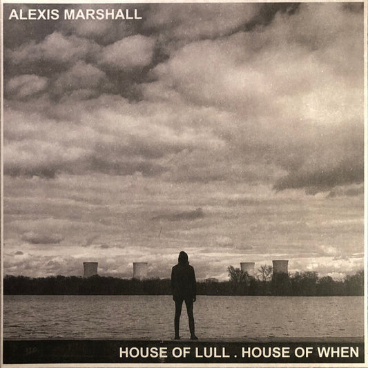 Alexis Marshall* - House Of Lull. House Of When (LP, Album)