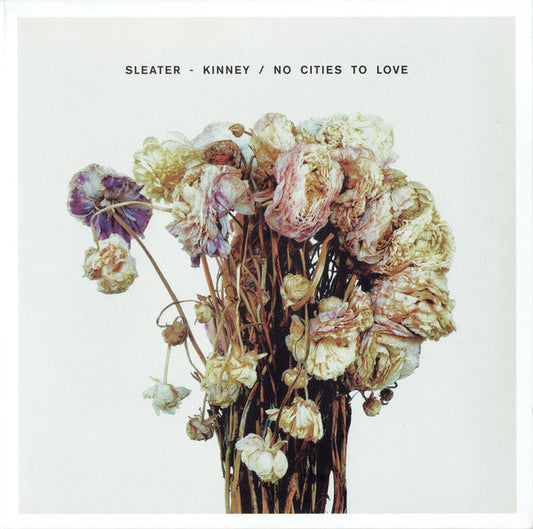 Sleater - Kinney* - No Cities To Love (CD, Album)