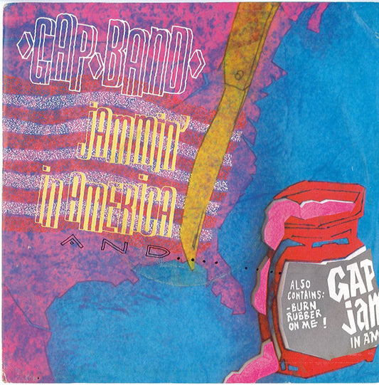 The Gap Band - Jammin' In America / Burn Rubber On Me (7", Sil)