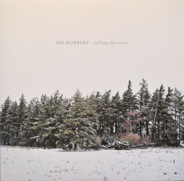 RM Hubbert - Telling The Trees (LP, Album)
