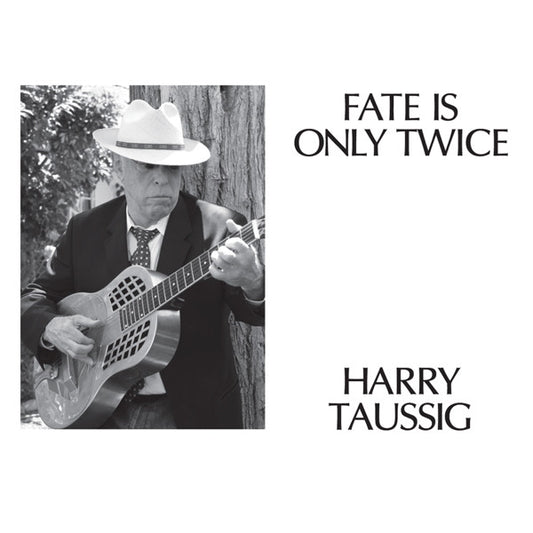 Harry Taussig - Fate Is Only Twice (CD, Album)