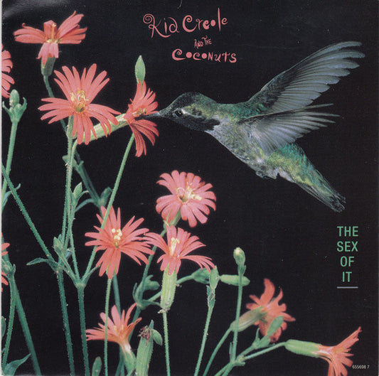 Kid Creole And The Coconuts - The Sex Of It (7")