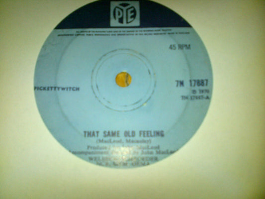 Pickettywitch - That Same Old Feeling (7", Single, Sol)