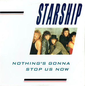 Starship (2) - Nothing's Gonna Stop Us Now (12", Single)
