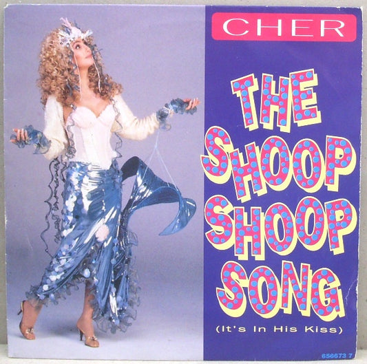 Cher - The Shoop Shoop Song (It's In His Kiss) (7", Single)