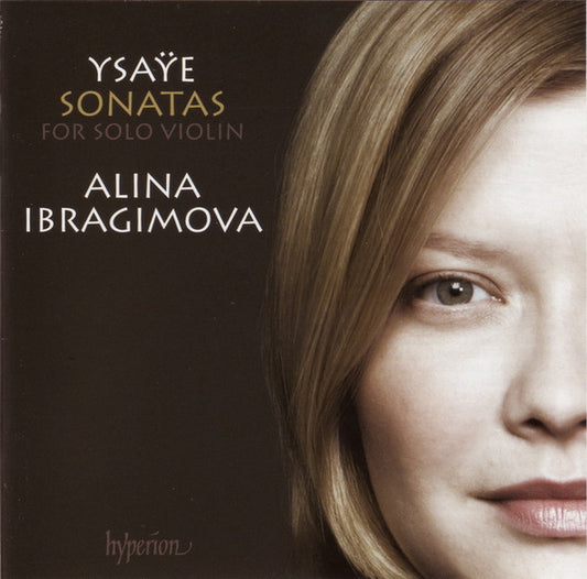 Ysaÿe*, Alina Ibragimova - Sonatas For Solo Violin (CD, Album)