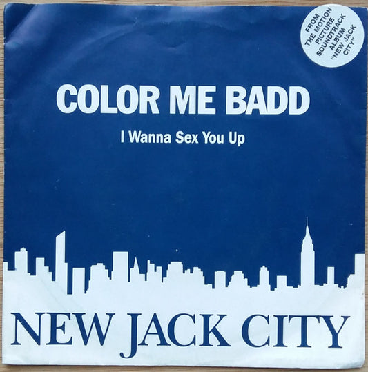 Color Me Badd - I Wanna Sex You Up (7", Single)