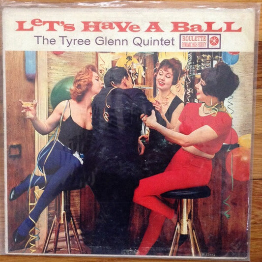 The Tyree Glenn Quintet - Let's Have A Ball (LP)