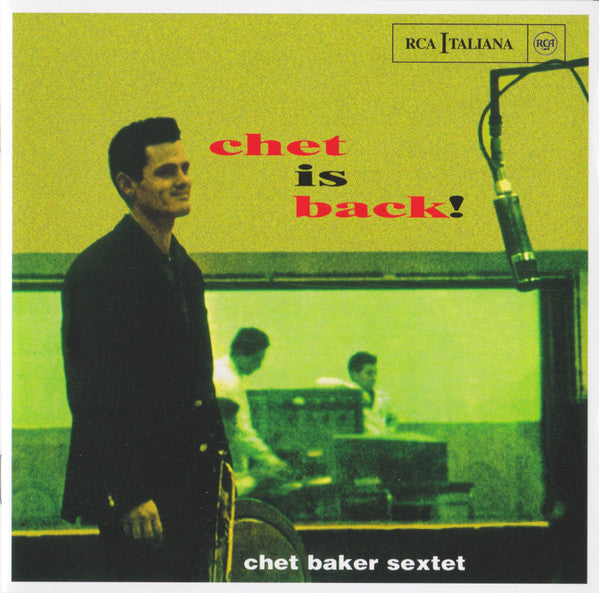 Chet Baker Sextet - Chet Is Back! (CD, Album, RE, RM)