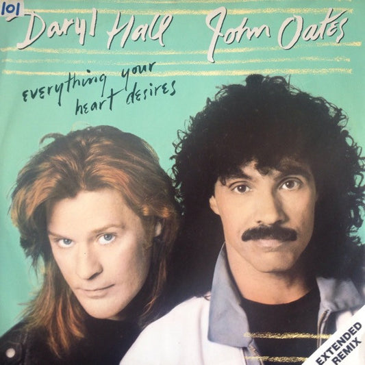 Daryl Hall & John Oates - Everything Your Heart Desires (Extended Remix) (12")
