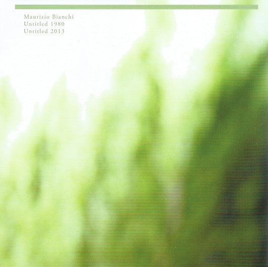 Maurizio Bianchi - Untitled 1980 + Untitled 2013 (CD)