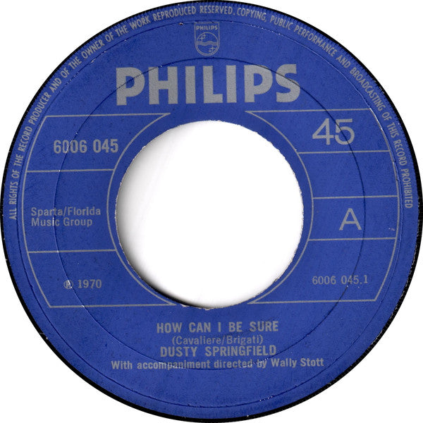 Dusty Springfield - How Can I Be Sure (7", Single)