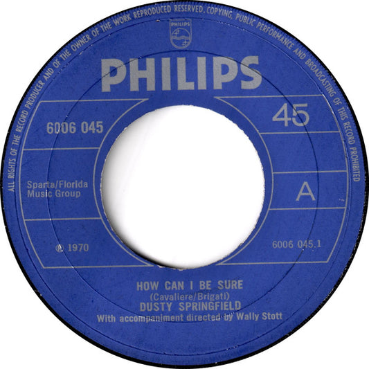 Dusty Springfield - How Can I Be Sure (7", Single)