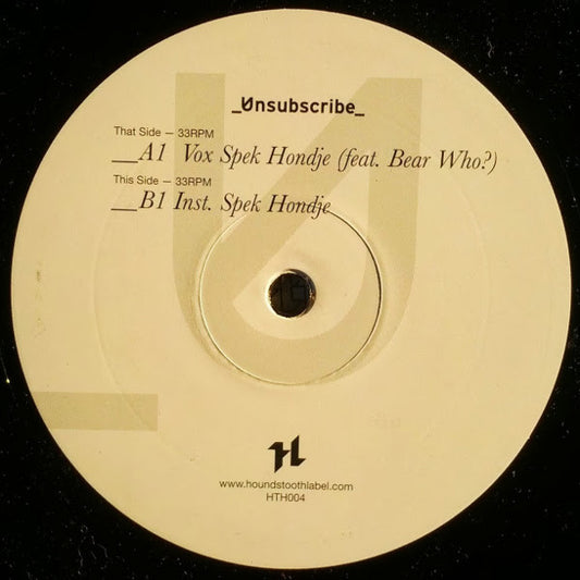 Unsubscribe - Spek Hondje (12", EP, Ltd, 180)