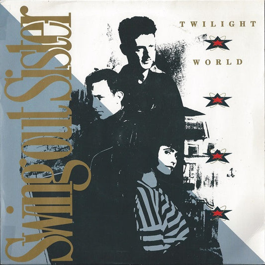 Swing Out Sister - Twilight World (7", Single, Pap)