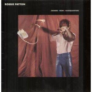 Robbie Patton - Orders From Headquarters (LP, Album)
