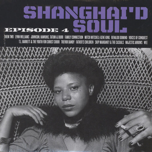 Various - Shanghai'd Soul (Episode 4) (LP, Comp)