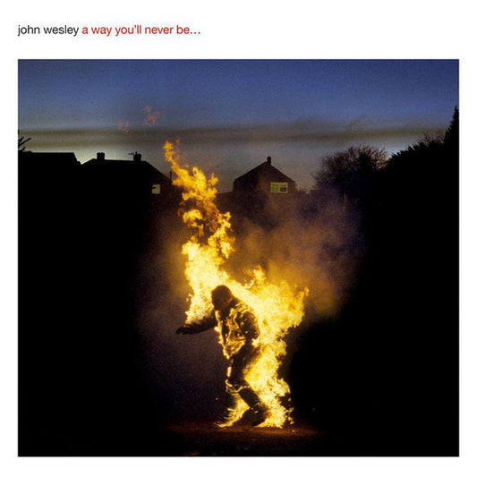 John Wesley (3) - A Way You'll Never Be... (CD, Album, Ltd)