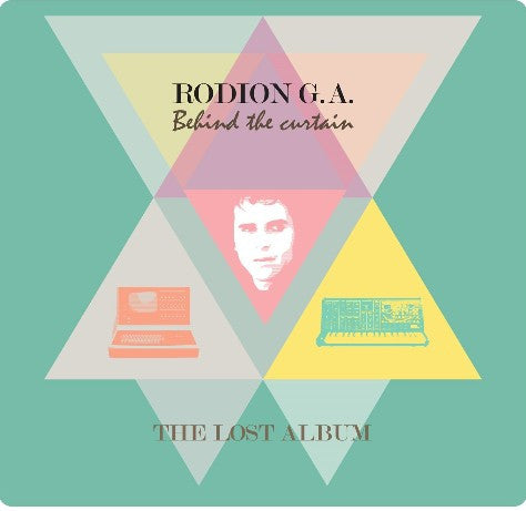 Rodion G.A.* - Behind The Curtain (The Lost Album) (CD, Album)
