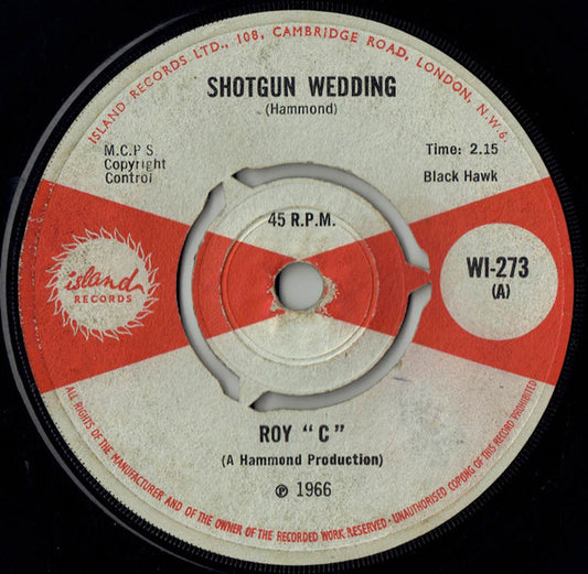 Roy "C"* - Shotgun Wedding (7", Single, 3-P)