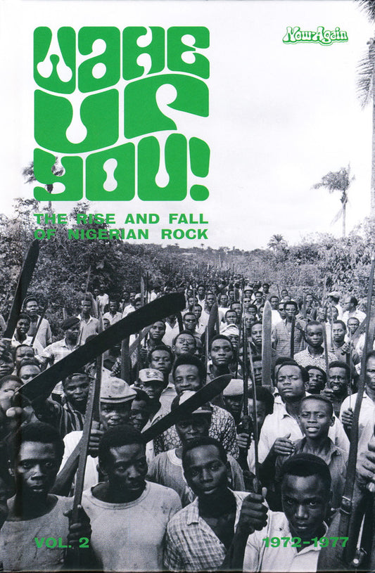 Various - Wake Up You! The Rise And Fall of Nigerian Rock 1972-1977 Vol. 2 (CD, Comp)