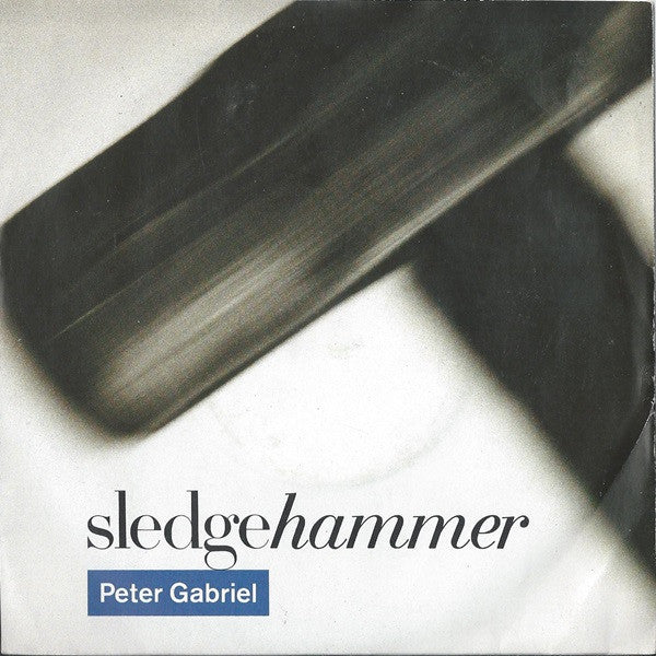Peter Gabriel - Sledgehammer (7", Single, Mat)