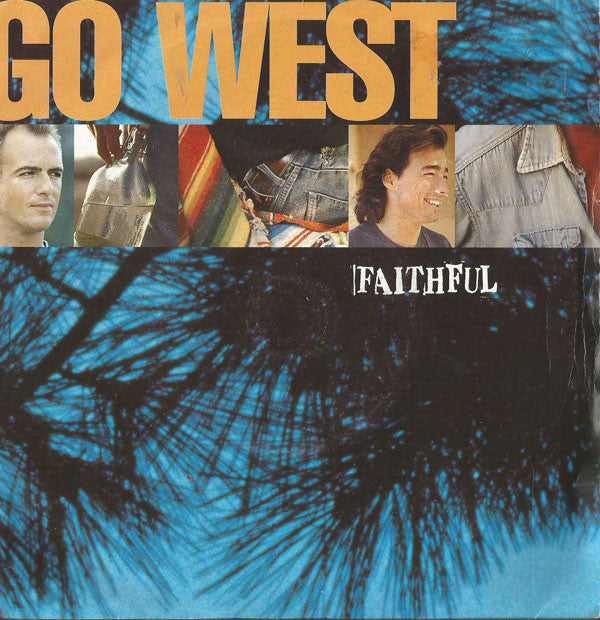 Go West - Faithful (7", Single)