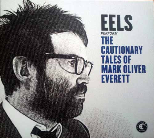 Eels - The Cautionary Tales Of Mark Oliver Everett (CD, Album, Dig)