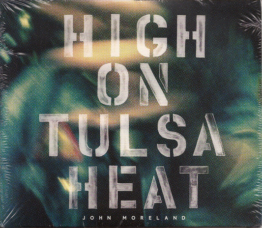 John Moreland - High On Tulsa Heat (CD, Album)