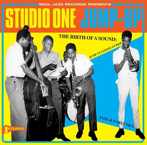 Various - Studio One Jump-Up (The Birth Of A Sound: Jump-up Jamaican R&B, Jazz & Early Ska) (CD, Comp)