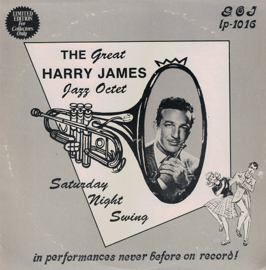 The Great Harry James Jazz Octet* - Saturday Night Swing (LP, Album, Mono)