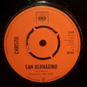 Christie - San Bernadino (7", Single, Mono, 4-P)