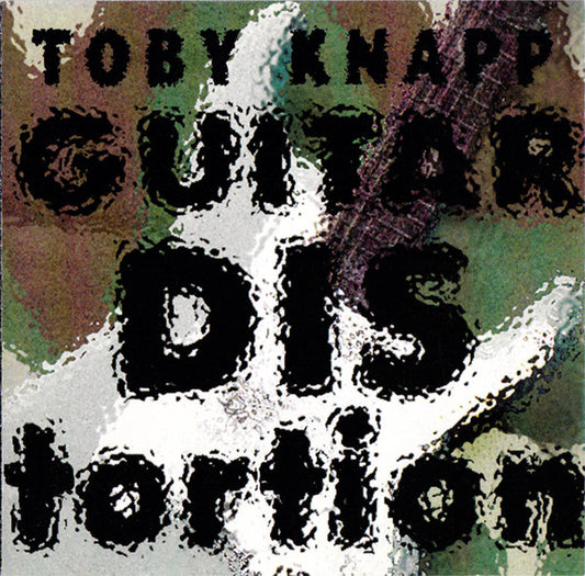 Toby Knapp - Guitar Distortion (CD, Album)