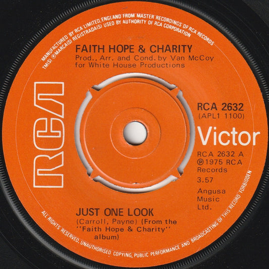 Faith Hope & Charity* - Just One Look (7")
