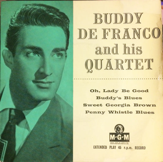 Buddy De Franco And His Quartet* - Buddy De Franco And His Quartet (7", EP)
