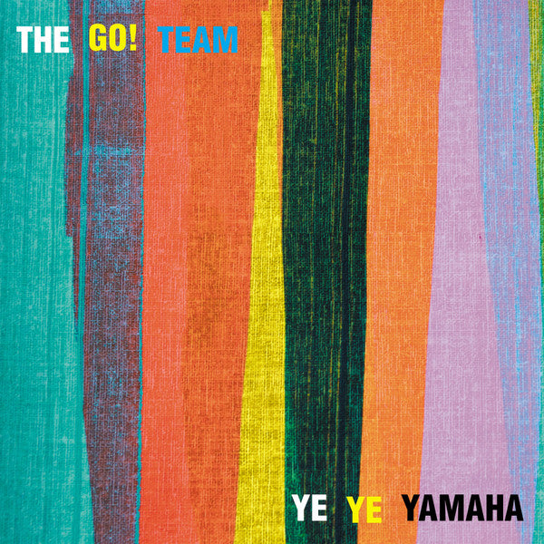 The Go! Team - Ye Ye Yamaha (7", RSD, Yel)