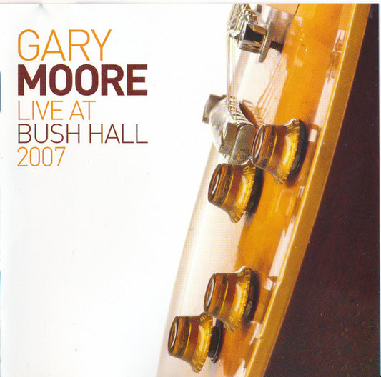 Gary Moore - Live At Bush Hall 2007 (CD, Album)