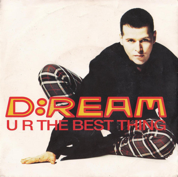 D:Ream - U R The Best Thing (7", Single)