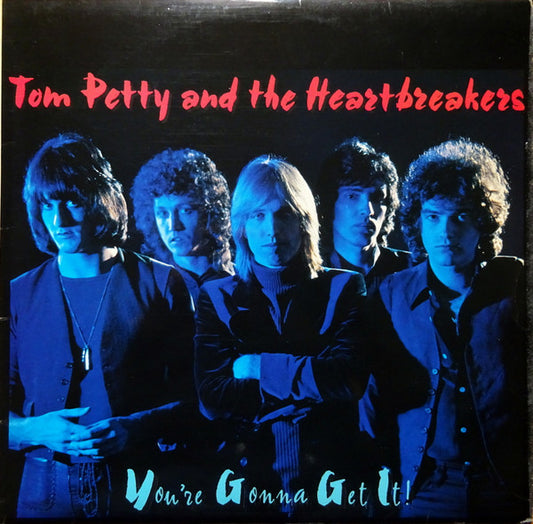 Tom Petty And The Heartbreakers - You're Gonna Get It! (LP, Album)