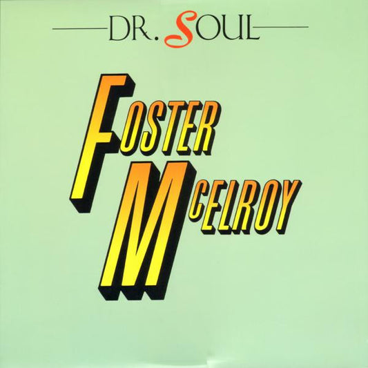 Foster/McElroy* - Dr. Soul (12")