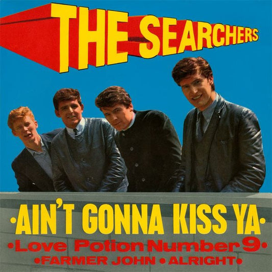 The Searchers - Ain't Gonna Kiss Ya (7", EP, 4-P)
