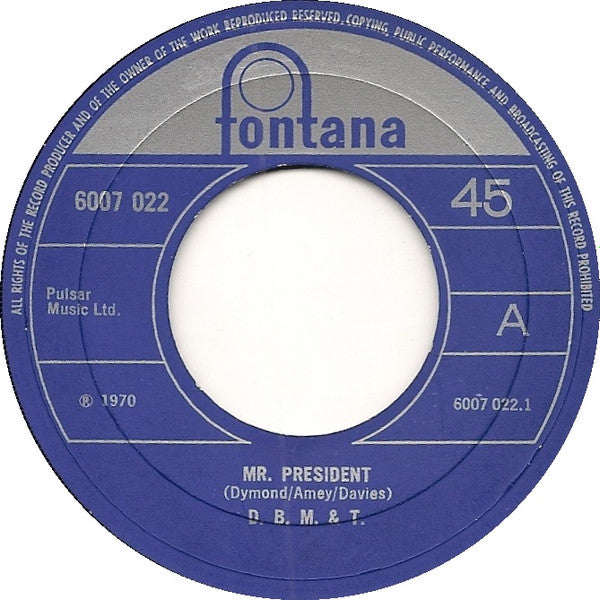 D.B.M. & T.* - Mr. President (7", Single, Lar)