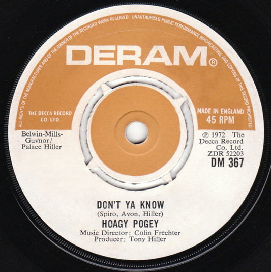 Hoagy Pogey - Don't Ya Know (7", Single)
